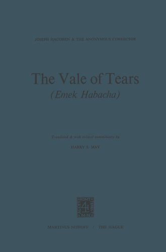 The Vale of Tears (Emek Habacha): Translated plus Critical Commentary by Harry S. May