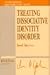 Treating Dissociative Identity Disorder (Jossey Bass Social and Behavioral Science Series)