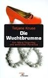 Produkt-Bild: Die Wuchtbrumme: Von Mord, Totschlag und weiblicher Paranoia