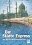 Der St�dte-Express der Deutschen Reichsbahn.