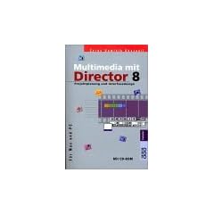 Multimedia mit Director 8, m. CD-ROM