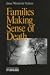 Families Making Sense of Death (Understanding Families series)