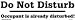 Do Not Disturb - Occupant is already disturbed! bumper sticker