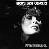 Nico's Last Concert: Fata Morgana