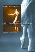 In Balanchine's Company: A Dancer's Memoir