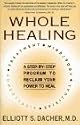 Whole Healing: A Step-by-Step Program to Reclaim Your Power to Heal