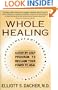 Whole Healing: 8A Step-by-Step Approach to Reclaim Your Own Healing Potential
