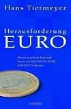 Produkt-Bild: Herausforderung Euro: Wie es zum Euro kam und was er f&uuml;r Deutschlands Zukunft bedeutet