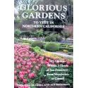 Glorious Gardens To Visit In Northern California: 65 Gardens Within 3 Hours of San Francisco - From Mendocino to Carmel