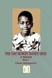 The Day Howdy Doody Died: A Memoir Book 1