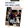 Sehnsucht, die Leben hei�t: 16 etwas andere Jugendgottesdienste