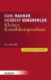 Kleines Konzilskompendium: S&auml;mtliche Texte des Zweiten Vatikanischen Konzils (35 - Auflage): S&auml;mtliche Texte des Zweiten Vatikanischen Konzils - .. - Sachregister (Grundlagen Theologie) - Karl Rahner, Herbert Vorgrimler