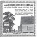 Review Various Artists  / Negro Religious Field Recordings 1944-46