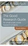 The good research guide : for small-scale social research projects
