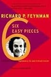 Six Easy Pieces: Essentials of Physics Explained by Its Most Brilliant Teacher (0465023924) by Feynman, Richard