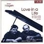 Daron Hagen: Love in a Life, etc.