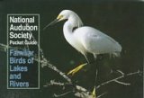 Familiar Birds of Lakes and Rivers (National Audubon Society Pocket Guides)