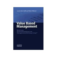 Value Based Management: Bewertung, Performancemessung und Managemententlohnung mit ERIC