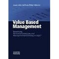 Value Based Management: Bewertung, Performancemessung und Managemententlohnung mit ERIC