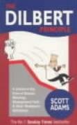 The Dilbert Principle: A Cubicle's-Eye View of Bosses, Meetings, Management Fads and Other Workplace Afflictions (A Dilbert book)
