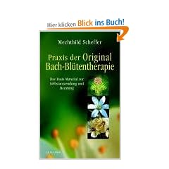 Praxis der Original Bach-Bl�tentherapie
