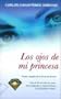 Ojos de Mi Princesa (Spanish Edition)