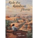 Ride the Rainbow Home (Avalon Career Romance) by  Susan Aylworth