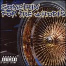 Somethin' for the Whodi's