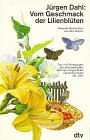Produkt-Bild: Vom Geschmack der Lilienbl&uuml;ten. Neueste Nachrichten aus dem Garten.