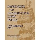 Passenger and Immigration Lists Index: A Guide to Published Records of More Than 2,923,000 Immigrants Who Came to the New World Between the Sixteenth and ... and Immigration Lists Index Supplement)