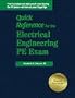 Quick Reference for the Electrical Engineering Pe Exam
