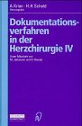 Dokumentationsverfahren in der Herzchirurgie IV (German Edition)
