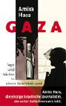 Gaza. Tage und N�chte in einem besetzten Land