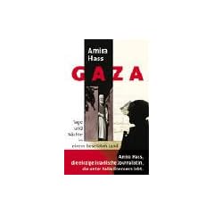 Gaza. Tage und N�chte in einem besetzten Land