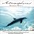 Atmospheres: Dolphin Dance