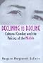 Declining to Decline: Cultural Combat and the Politics of the Midlife (Age Studies)