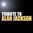 Tribute To Alan Jackson