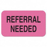 Referral Needed Medical Labels, 1-1/2 x 7/8 , Fluor Pink, 250/Pack