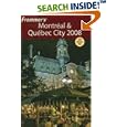 Frommer's Montreal and Quebec City 2008 (Frommer's Complete) by Leslie Brokaw