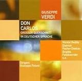 Verdi: Don Carlos (Großer Querschnitt in deutscher Sprache)