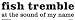fish tremble at the sound of my name bumper sticker