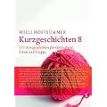 Kurzgeschichten 8: 177 Kurzgeschichten f�r Gottesdienst, Schule und Gruppen: BD 8