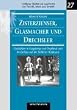 Zisterzienser, Glasmacher und Drechsler
