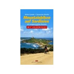 Mountainbiken auf Sardinien. 22 ausgew�hlte Touren