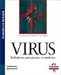 Virus, d�finitions, m�canismes et antidotes