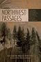 Northwest Passages: A Literary Anthology of the Pacific Northwest from Coyote Tales to Roadside Attractions