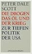 Die Drogen, das �l und der Krieg: Zur Tiefenpolitik der USA