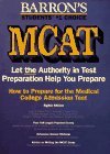 How to Prepare for the McAt: Medical College Admission Test (Barron's How to Prepare for the New Medical College Admission Test Mcat)