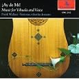 Ay de Mi! Music for Vihuela and Voice