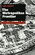 The Metropolitan Frontier: Cities in the Modern American West (Modern American West Series)